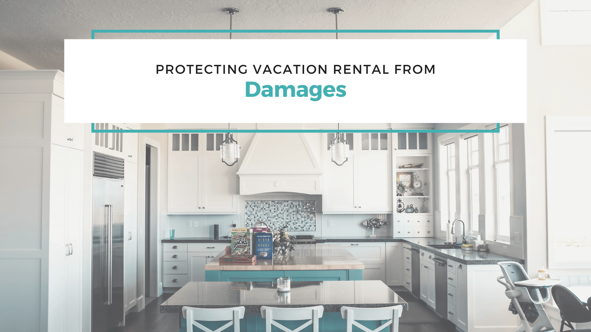 How to Protect Your Bradenton Vacation Rental from Potential Damages – Insurance Tips for Owners