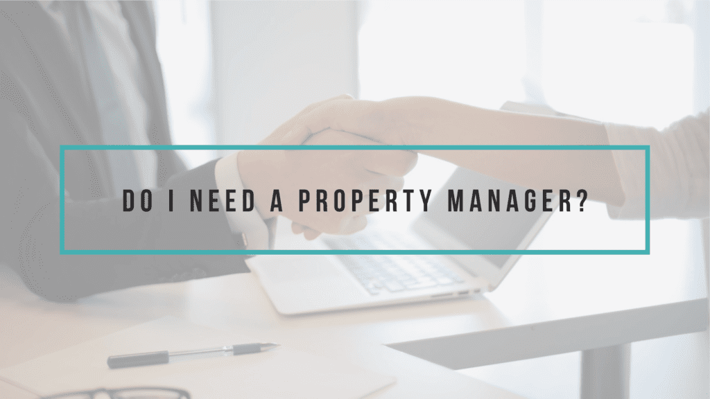 Do I Need a Property Manager for My Bradenton Vacation Rental?