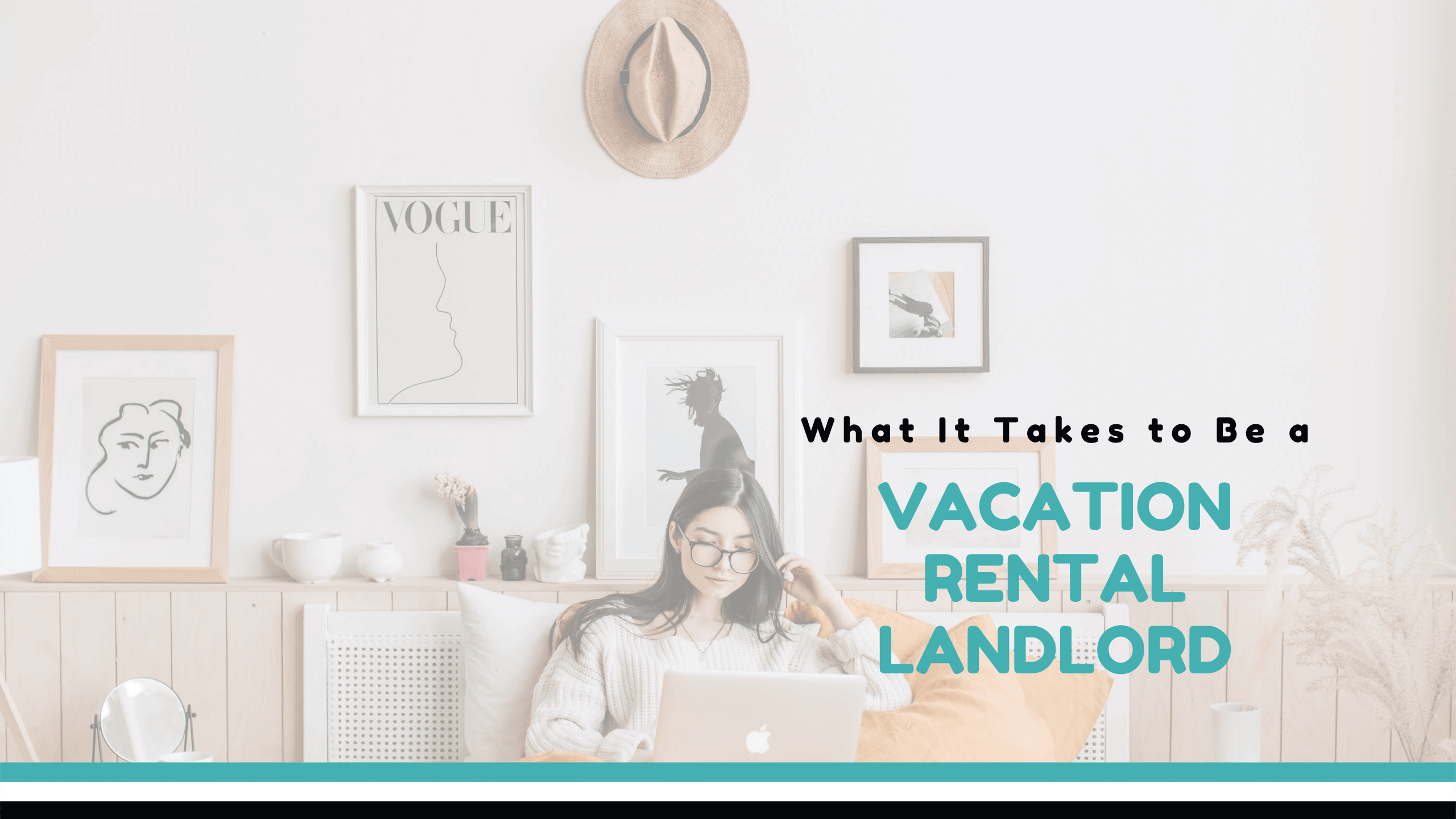 Know What It Takes to Be an Anna Maria Island Vacation Rental Landlord