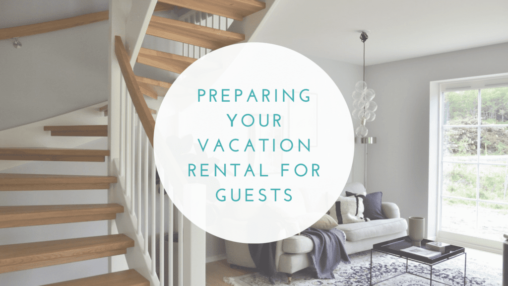 Preparing Your Vacation Rental for Guests - article banner