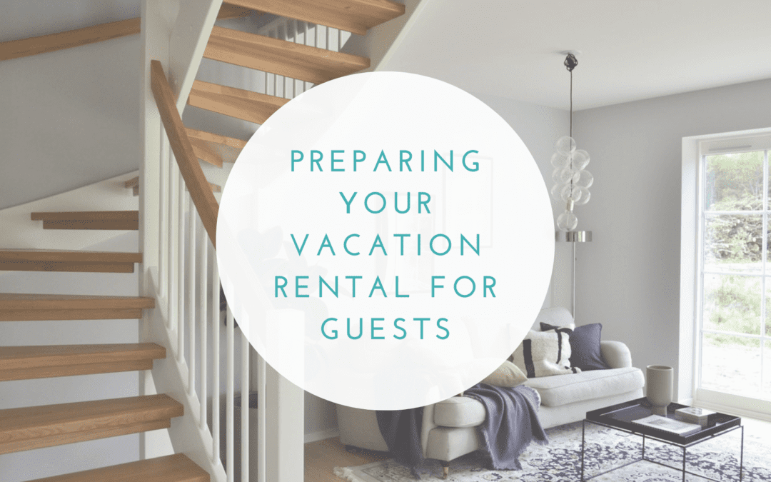 Landlord’s Guide to Preparing Your Anna Maria Island Vacation Rental for Guests