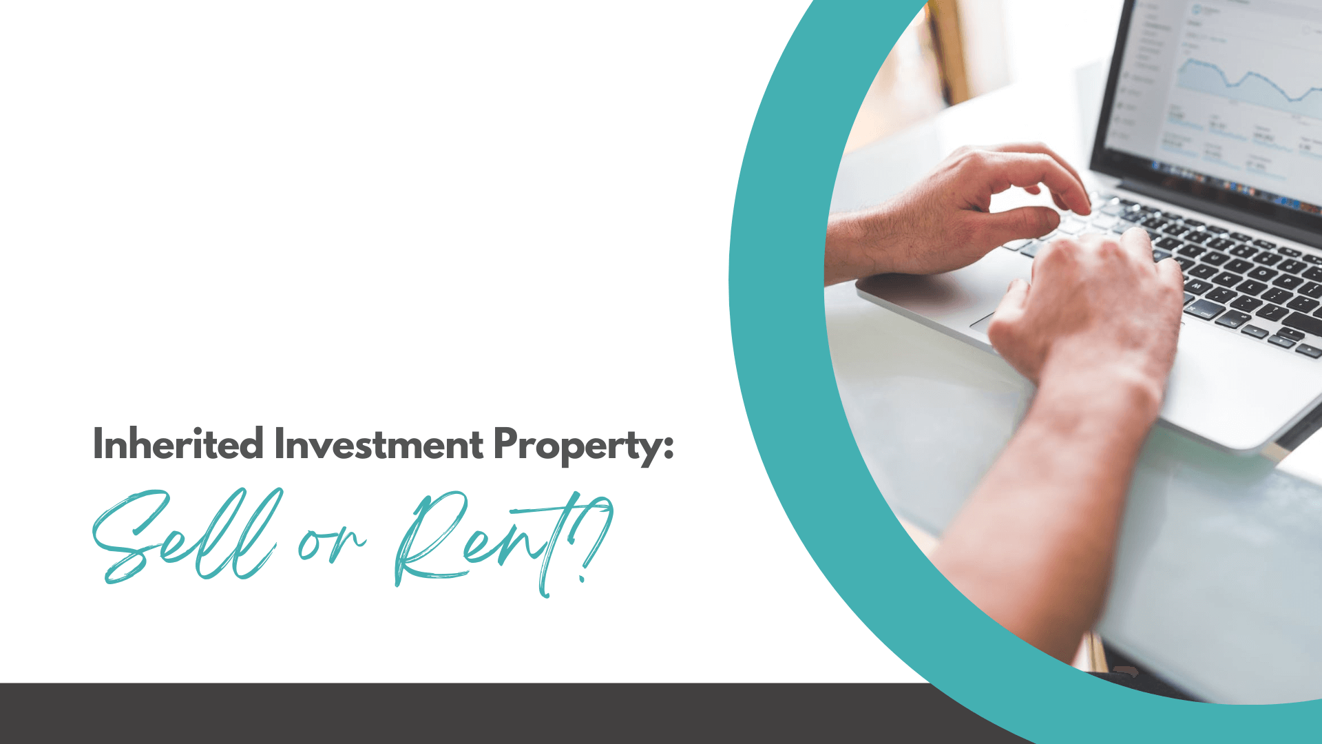 Should You Sell or Rent the Investment Property You Inherited? – Bradenton Property Management