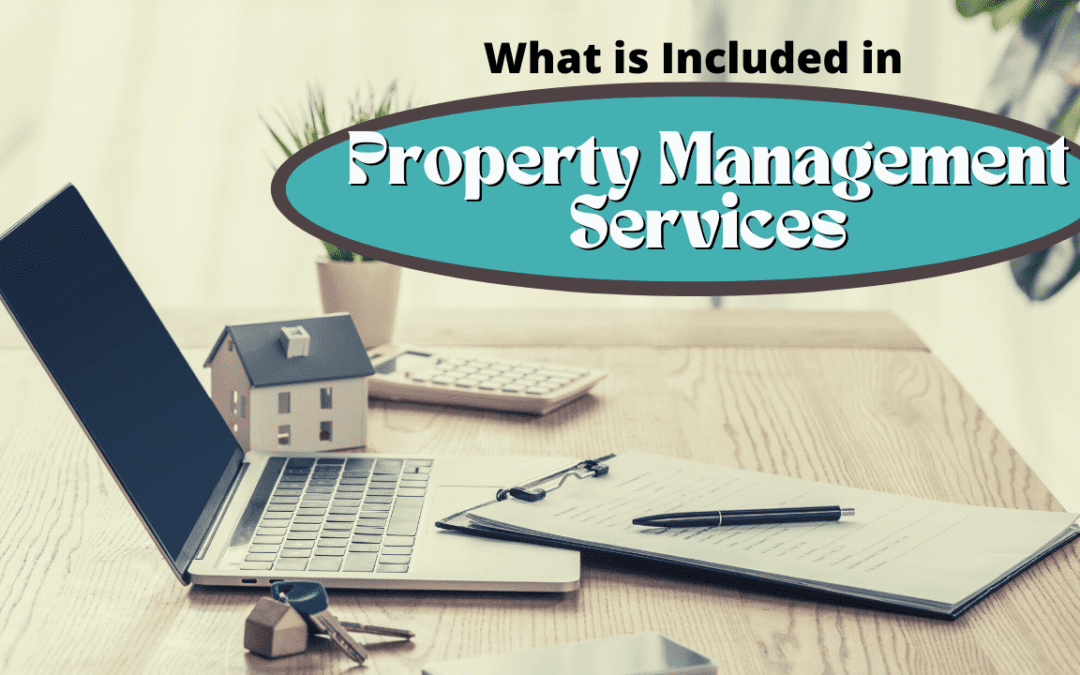What is Included in Property Management Services?