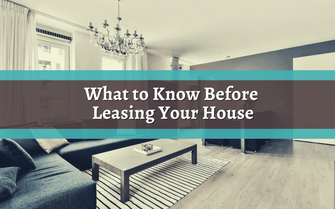 What to Know Before Leasing Your House in Sarasota