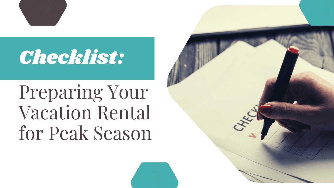 Checklist: Preparing Your Vacation Rental for Peak Season