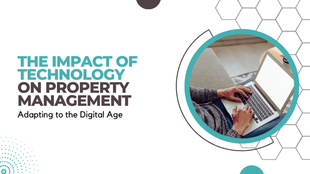 The Impact of Technology on Property Management: Adapting to the Digital Age - Article Banner