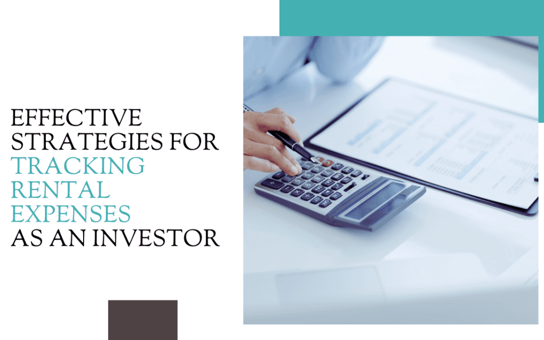 Effective Strategies for Tracking Rental Expenses as an Investor