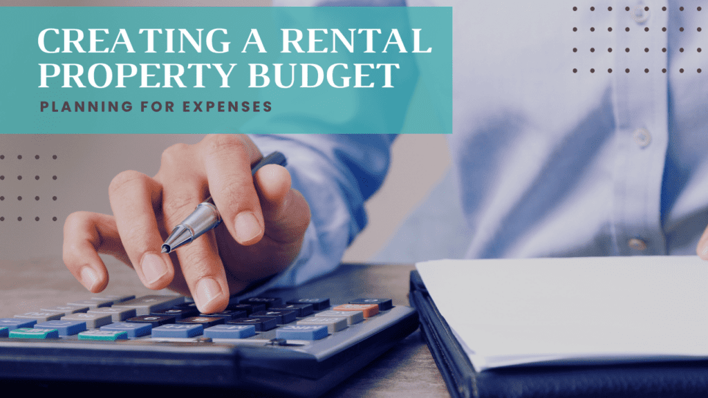 Creating a Rental Property Budget: Planning for Expenses - Article Banner