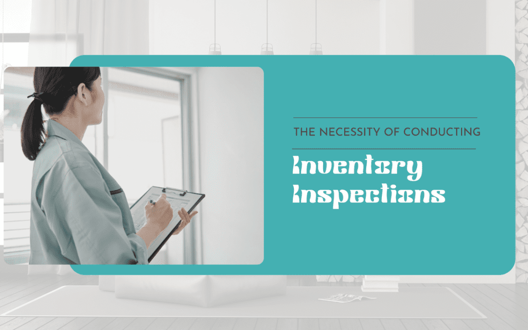The Necessity of Conducting Inventory Inspections Between Guest Stays