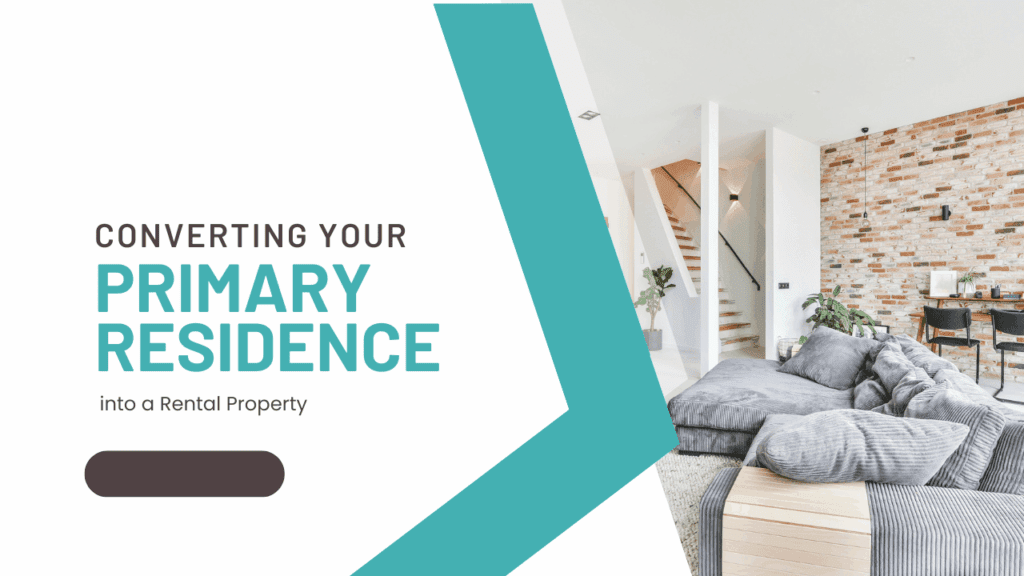Converting Your Primary Residence into a Rental Property - Article Banner